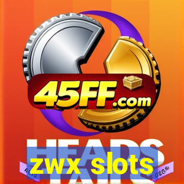 zwx slots